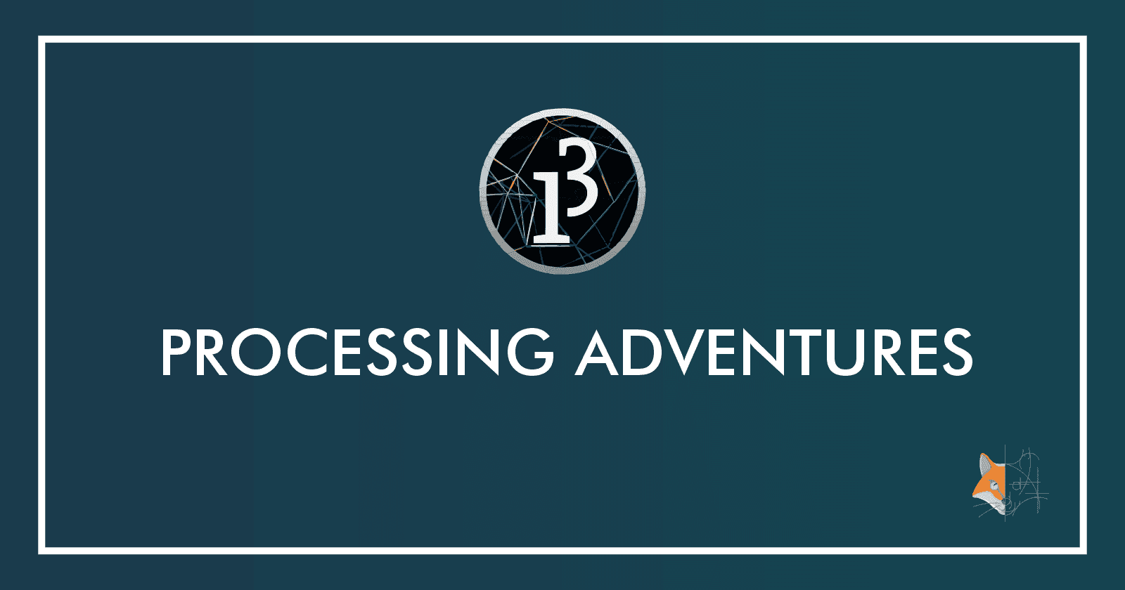 🔭 Processing Adventures