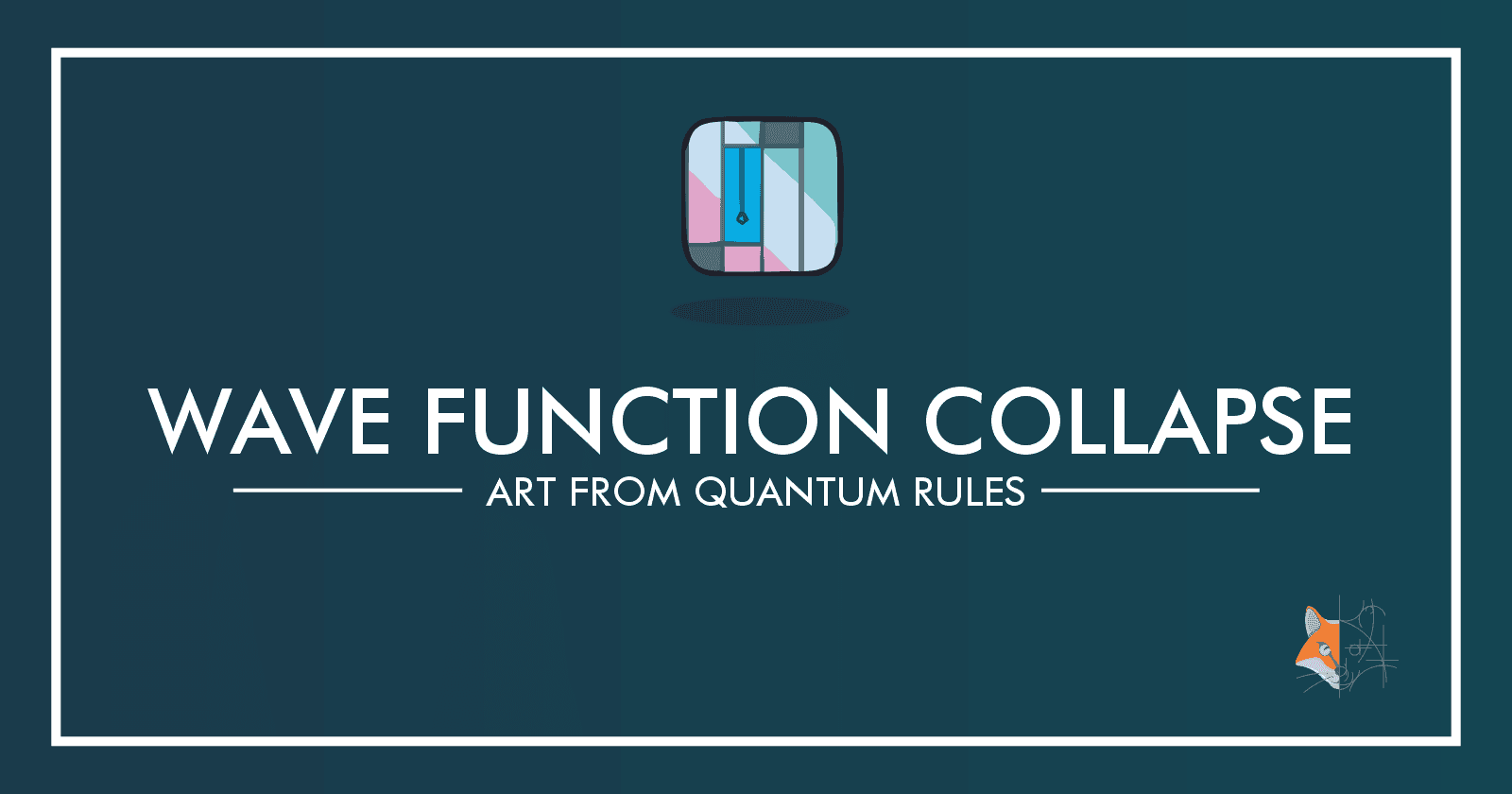 07. Wave Function Collapse - Art from Quantum Rules